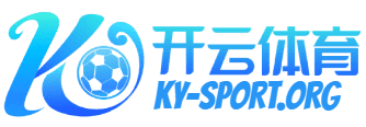 开云·体育(官网)APP下载 - KAIYUN SPORTS